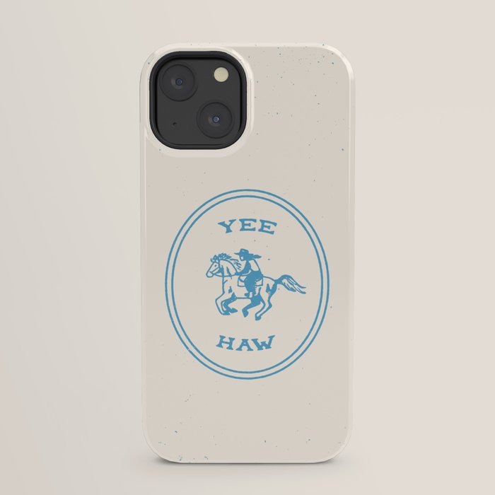 Yee Haw in Blue iPhone Case