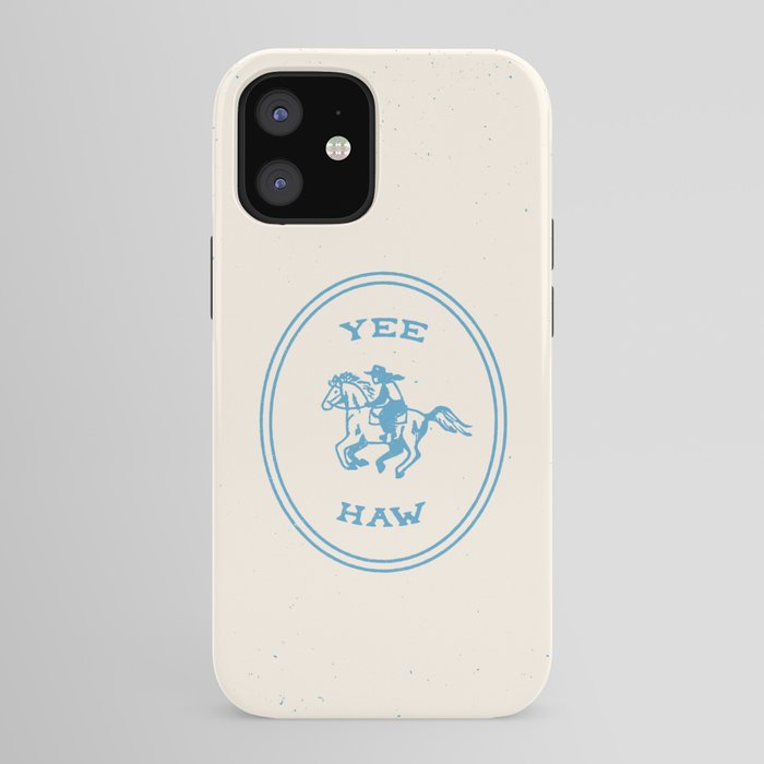 Yee Haw in Blue iPhone Case