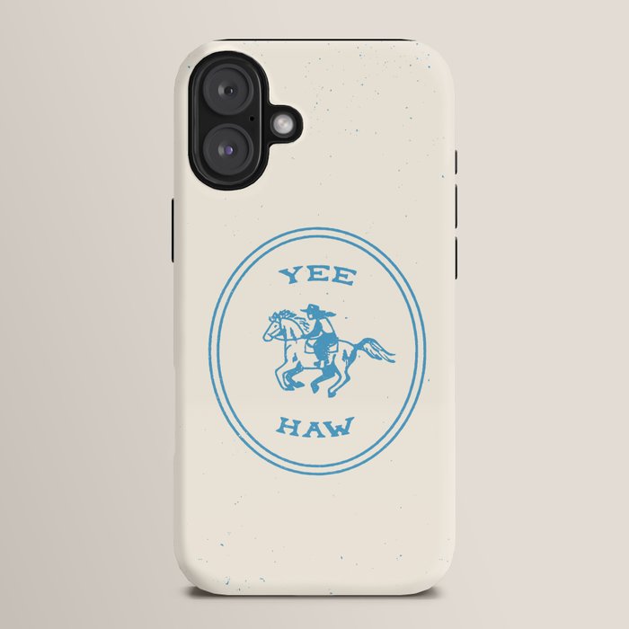 Yee Haw in Blue iPhone Case