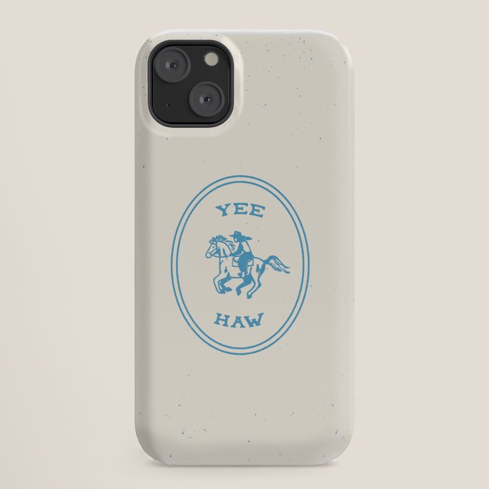 Yee Haw in Blue iPhone Case