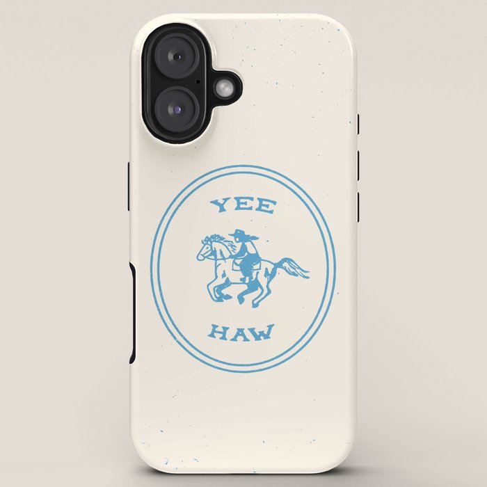 Yee Haw in Blue iPhone Case