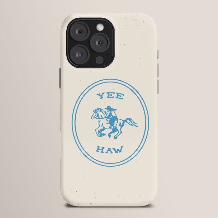 Yee Haw in Blue iPhone Case