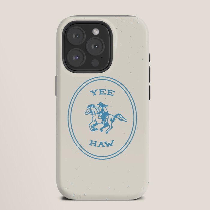 Yee Haw in Blue iPhone Case