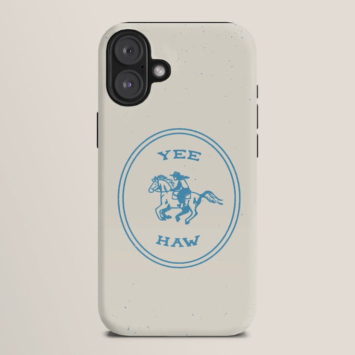Yee Haw in Blue iPhone Case