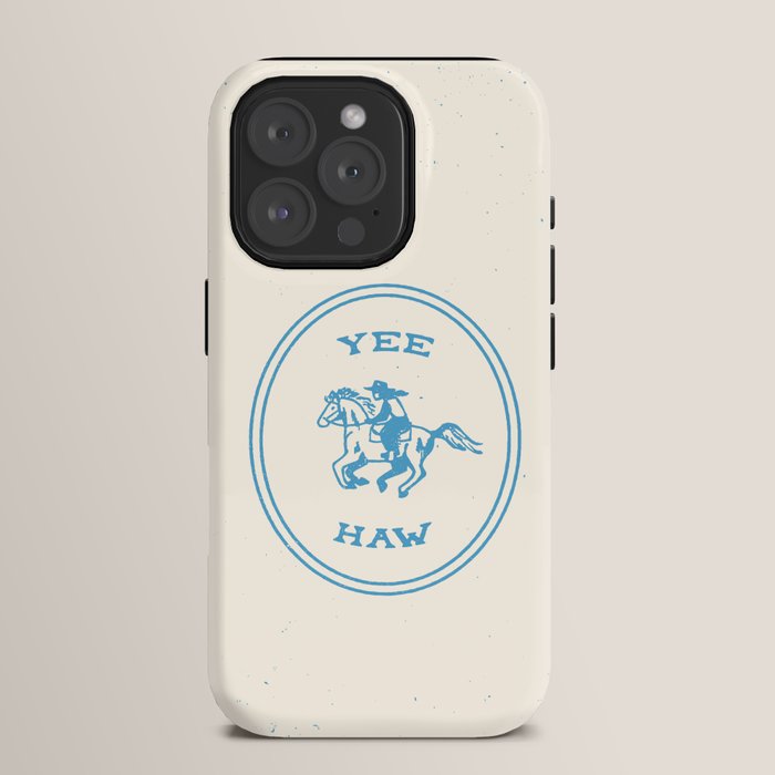 Yee Haw in Blue iPhone Case