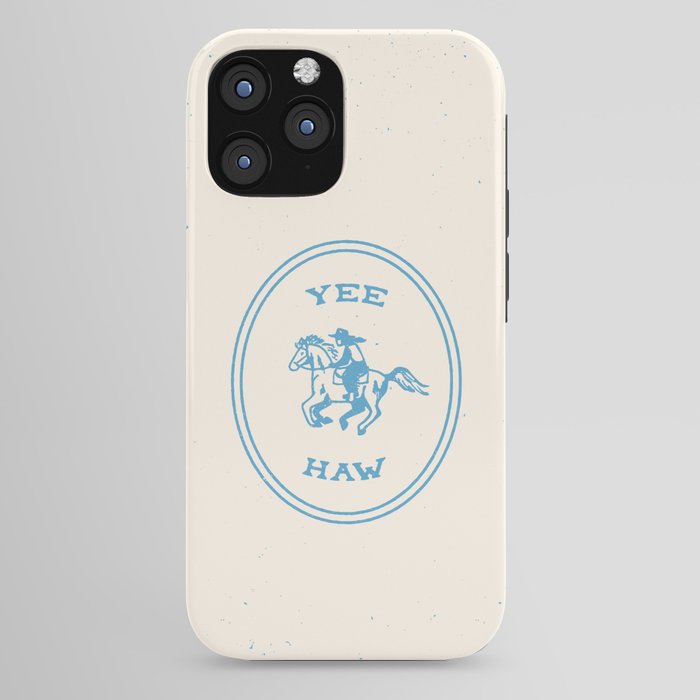 Yee Haw in Blue iPhone Case