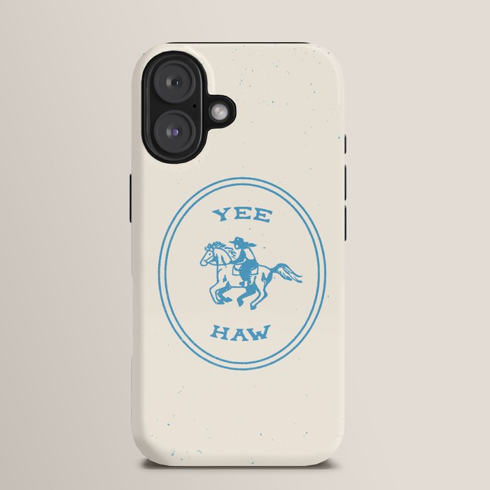 Yee Haw in Blue iPhone Case