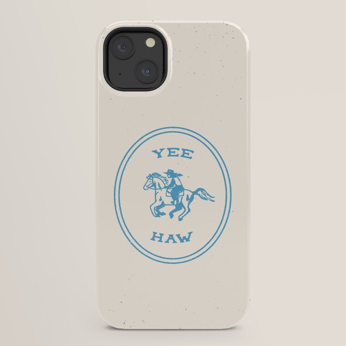Yee Haw in Blue iPhone Case