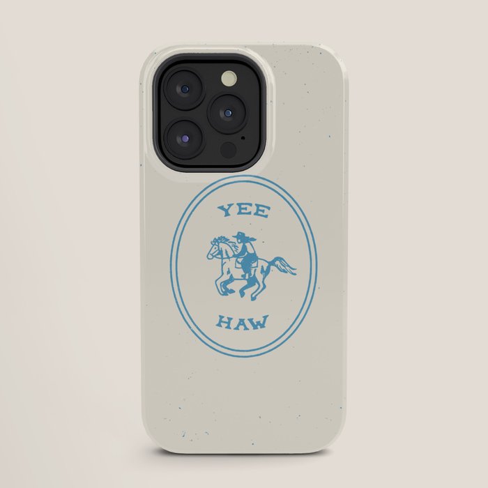 Yee Haw in Blue iPhone Case