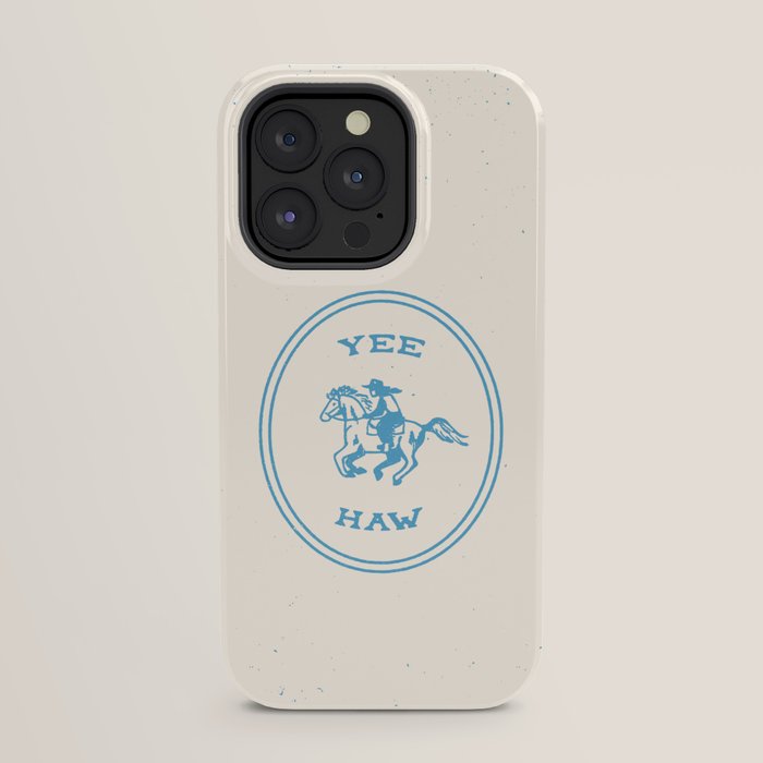 Yee Haw in Blue iPhone Case