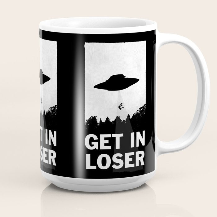 Get In Loser Coffee Mug