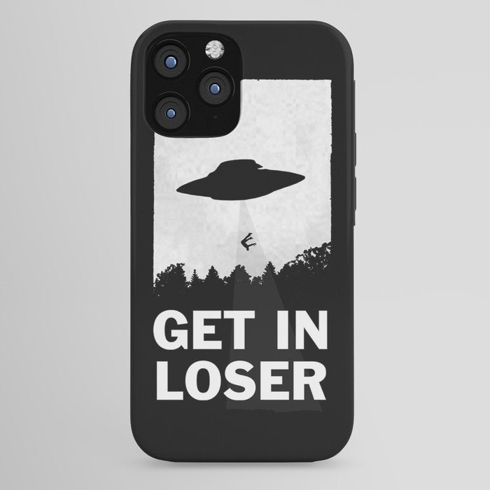 Get In Loser iPhone Case