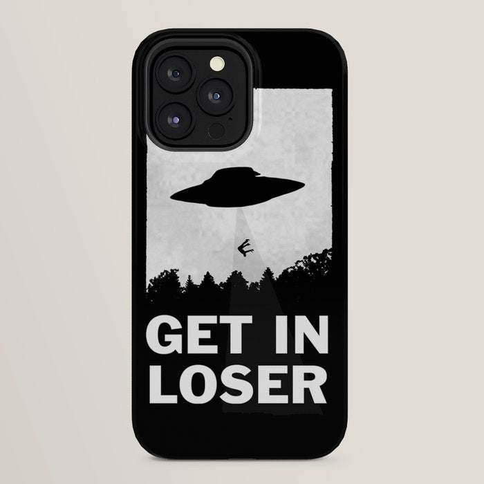 Get In Loser iPhone Case