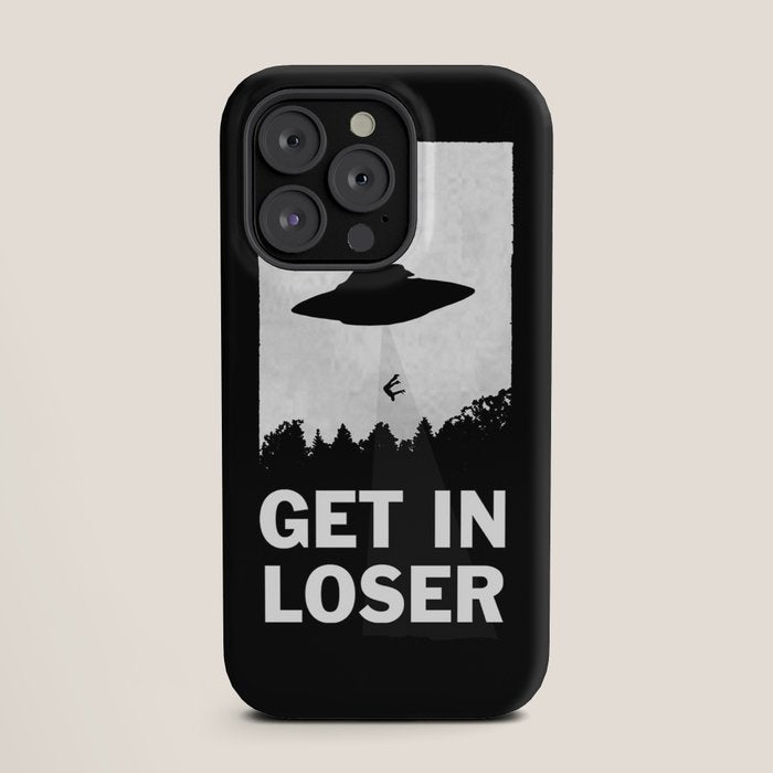 Get In Loser iPhone Case