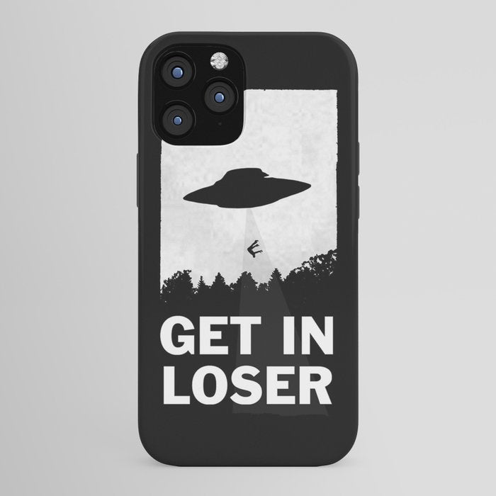 Get In Loser iPhone Case