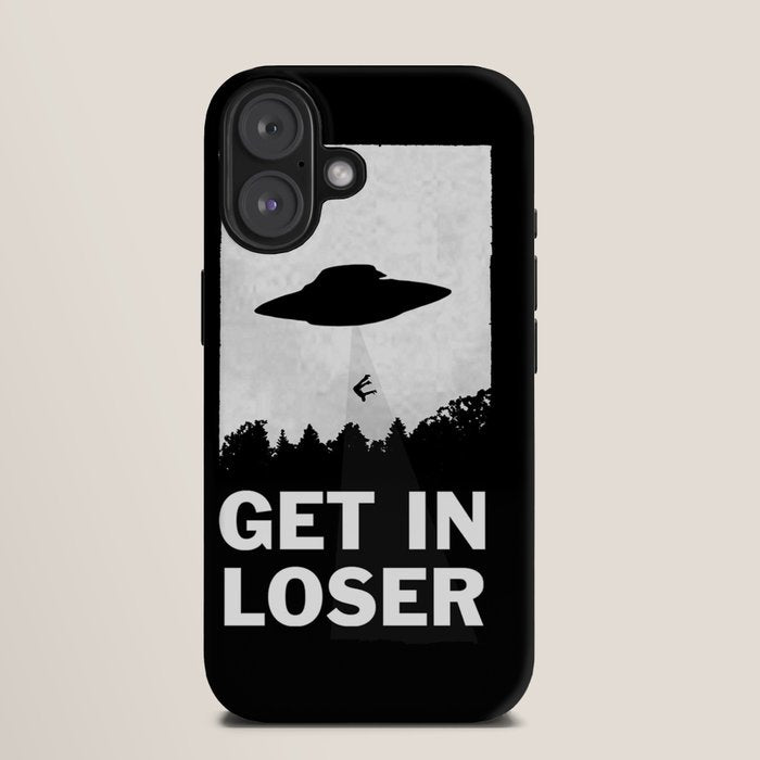 Get In Loser iPhone Case