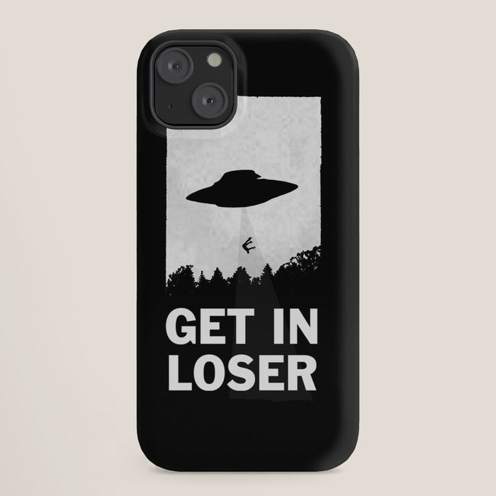 Get In Loser iPhone Case