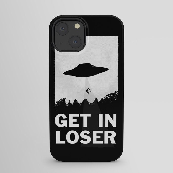 Get In Loser iPhone Case