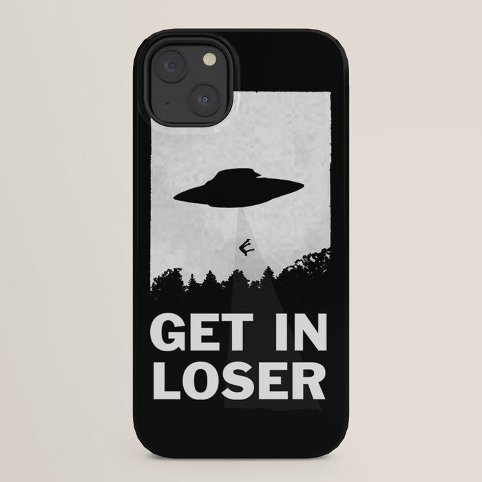 Get In Loser iPhone Case