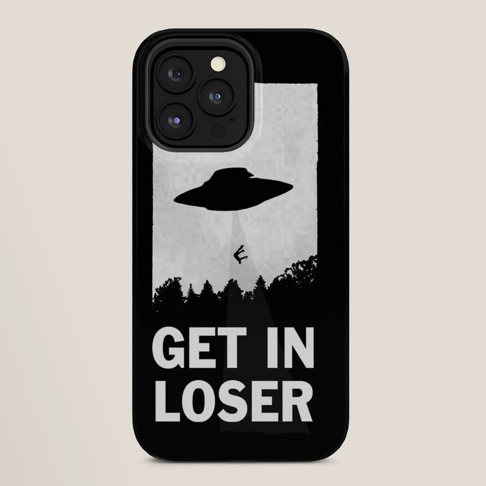 Get In Loser iPhone Case
