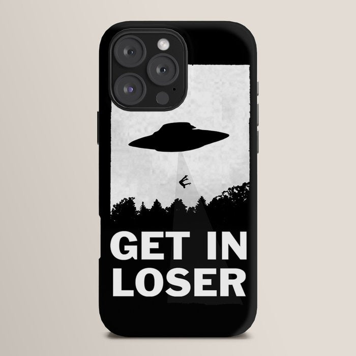 Get In Loser iPhone Case