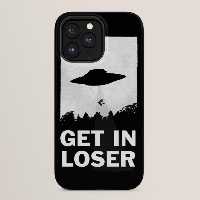 Get In Loser iPhone Case