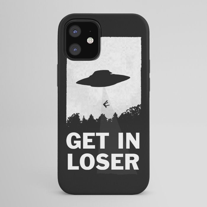 Get In Loser iPhone Case