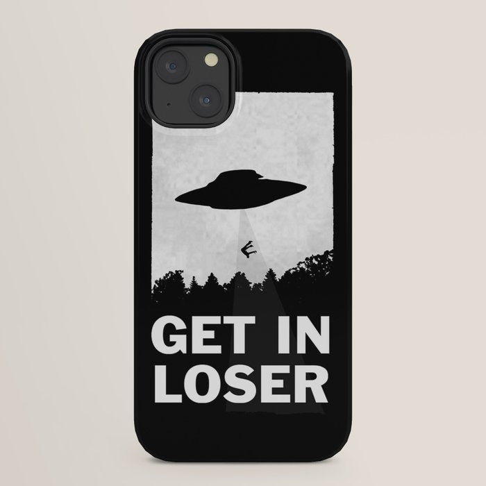 Get In Loser iPhone Case