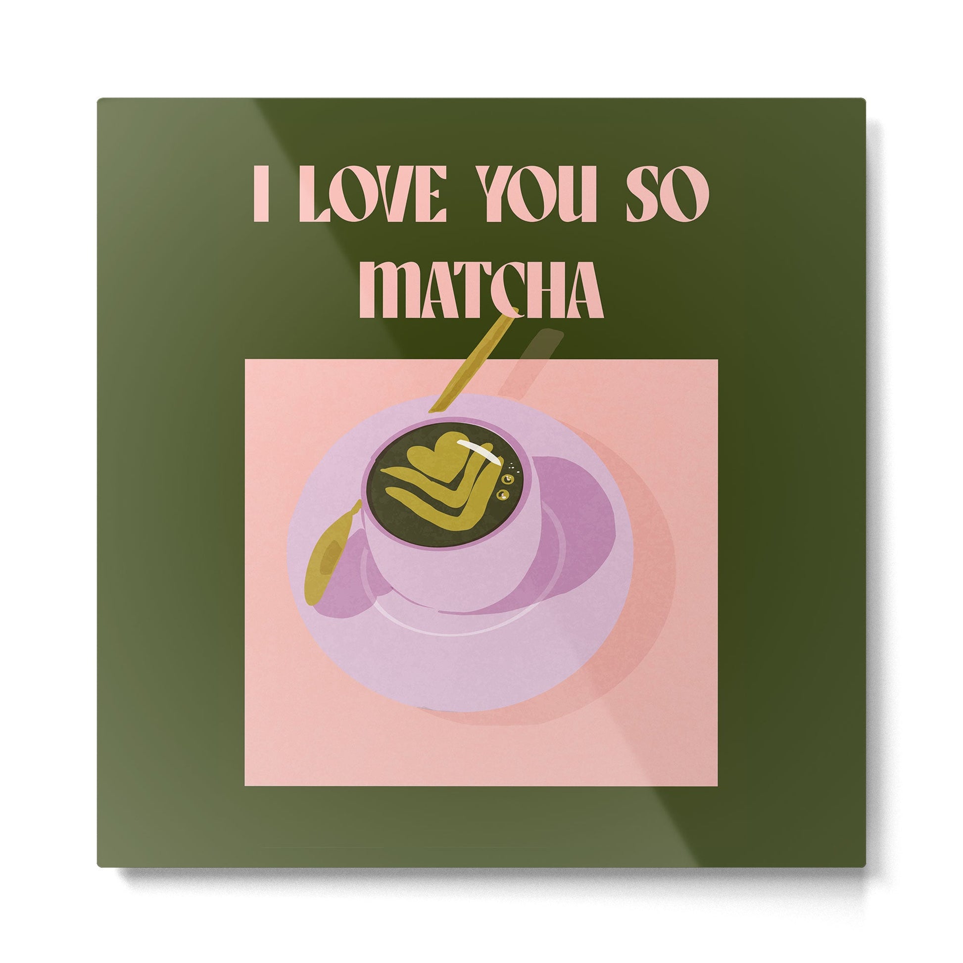 I love you so matcha - a matcha latte illustration in forest green and pink Metal Print