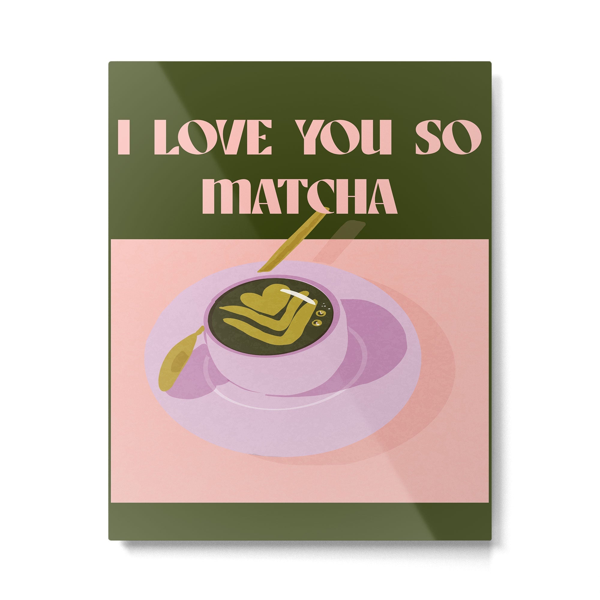 I love you so matcha - a matcha latte illustration in forest green and pink Metal Print