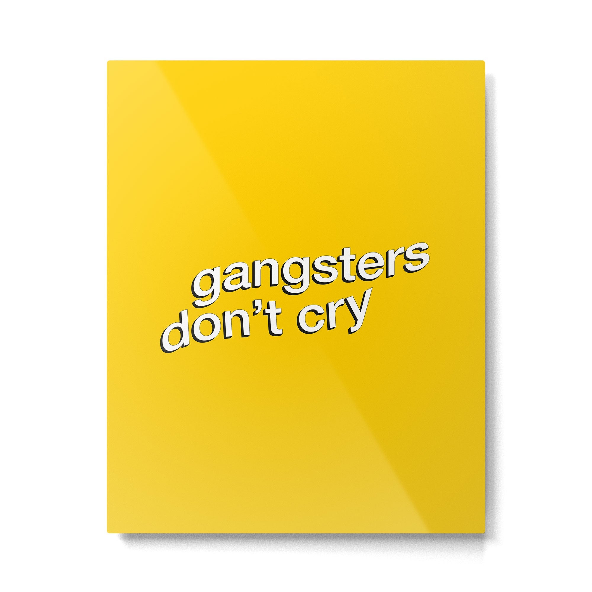 Gangsters Don't Cry Metal Print