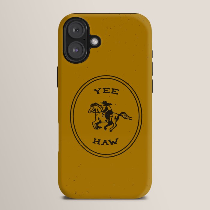 Yee Haw in Gold iPhone Case