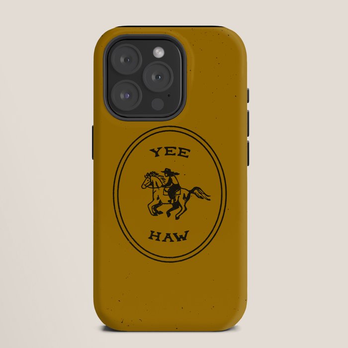 Yee Haw in Gold iPhone Case